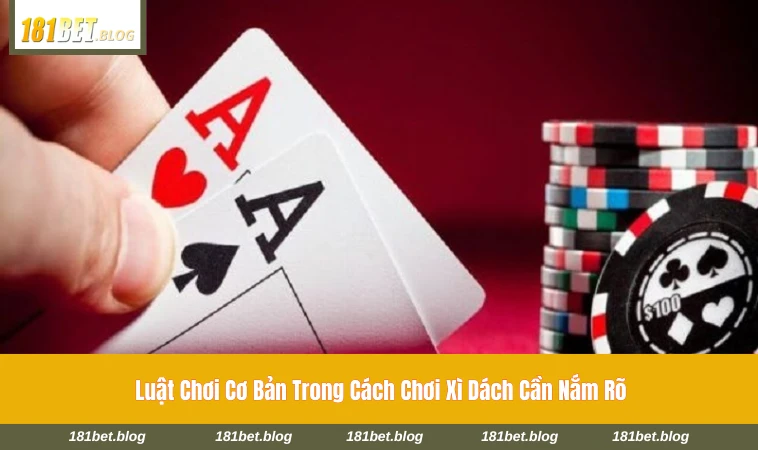 Cách tính điểm và các trường hợp bài đặc biệt trong xì dách