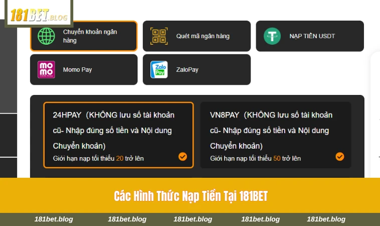 Các phương thức nạp tiền đang được 181BET hỗ trợ